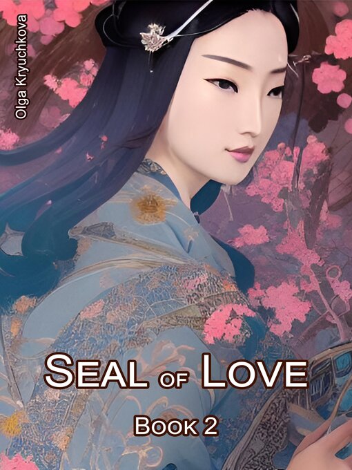 Title details for Seal of Love. Book 2 by Olga Kryuchkova - Available